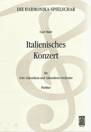 Mahr, Curt Italienisches Konzert Akkordeonorchester Partitur