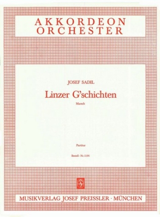 Sadil, Josef Linzer G'schichten Akkordeonorchester Partitur