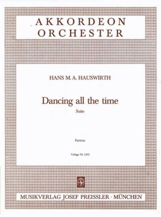 Hauswirth, Hans M. Dancing all the time Akkordeonorchester Partitur