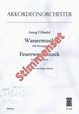 Hndel, Georg Friedrich Wassermusik / Feuerwerksmusik Akkordeonorchester Stimmenset