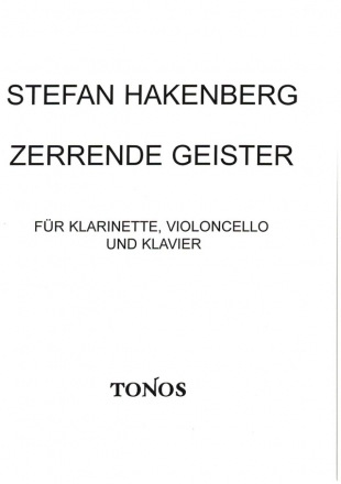 Zerrende Geister fr Klarinette, Violoncello und Klavier Spielpartitur