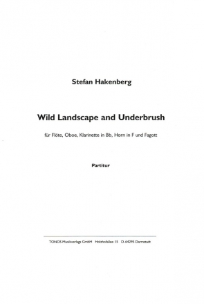 Wild Landscape and Underbrush fr Flte, Oboe, Klarinette, Horn und Fagott Partitur