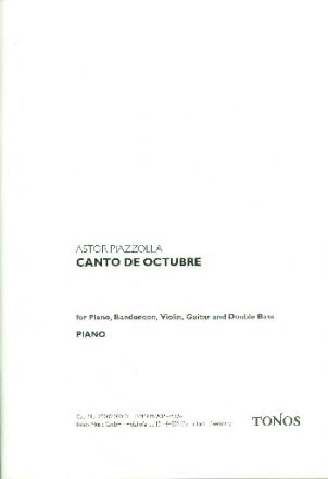 Canto de Octubre: fr Klavier, Bandoneon, Violine, Gitarre und Kontrabass Stimmen
