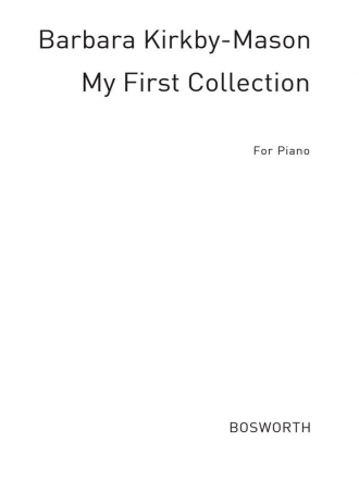 Kirkby-mason, B My First Collection Pf Piano Instrumental Work