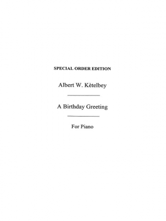 Albert Ketelbey: Birthday Greeting (Piano) Piano Instrumental Work