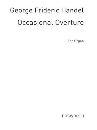 G. F. Handel: Overture To The Occasional Oratorio (Organ) Organ Instrumental Work