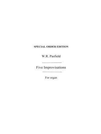 William Pasfield: Five Improvisations For Organ Organ Instrumental Work