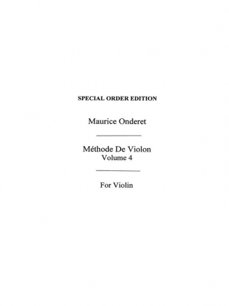 Maurice Onderet: Violin Method Book 4 Violin Instrumental Tutor