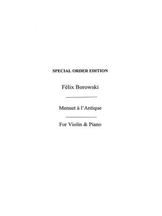 Felix Borowski: Menuet A L'Antique Violin, Piano Accompaniment Instrumental Work