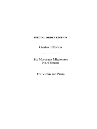 Gustav Ellerton: Scherzo For Violin And Piano Op.21 No.6 Violin, Piano Accompaniment Instrumental Work