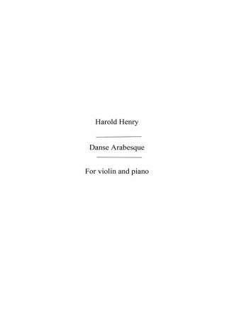 Henry, J H Danse Arabesque Vln/Pf Violin, Piano Accompaniment Instrumental Work