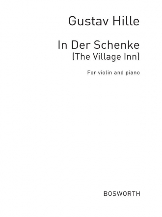 Hille, G The Village Inn Die Dorg-herberge Op.23/2 Vln/Pf Violin, Piano Accompaniment Instrumental Work