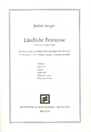 Lndliche Festmesse fr Dreigesang, gem Chor und Orgel (Orchester) Instrumentalstimmen