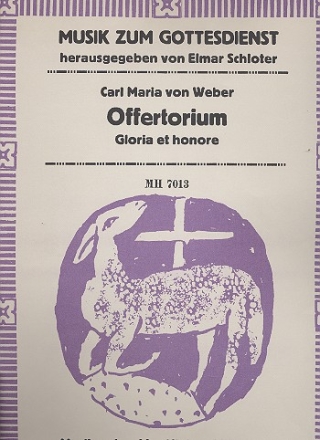 Offertorium Gloria et honore fr Sopran, gem Chor und Orchester Partitur