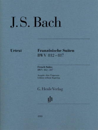 Franzsische Suiten BWV812-817 fr Klavier (ohne Fingersatz) Neuausgabe 2017