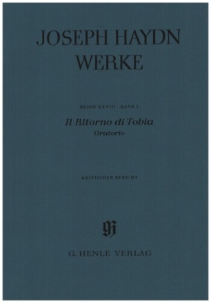 Joseph Haydn Werke Serie 28 Band 1 Il ritorno di Tobia Kritischer Bericht