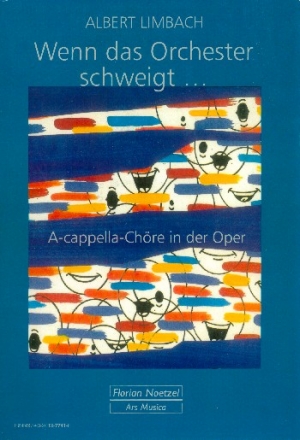 Wenn das Orchester schweigt - A cappella-Chre in der Oper fr gem Chor a cappella Partitur