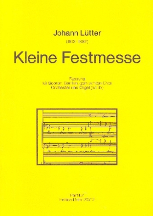 Kleine Festmesse fr Soli, gem Chor und Orchester (Orgel ad lib) Partitur,  broschiert