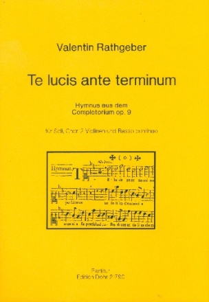 Te lucis ante terminum op.9 fr Soli, gem Chor, Streicher und Bc Partitur