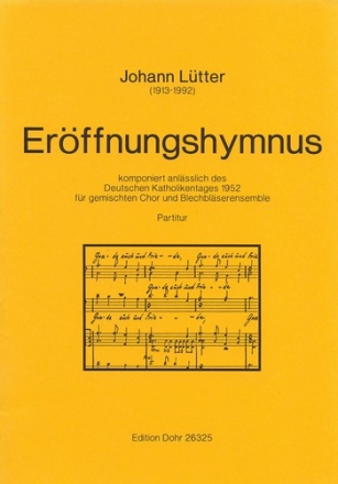 Erffnungshymnus fr gemischten Chor und Blechblsere Gemischter Chor, Trompete (3), Horn (2), Posaune (3), Tuba Partitur