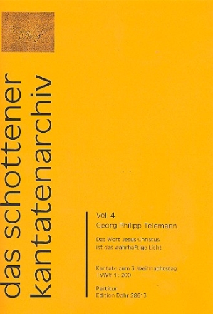 Das Wort Jesus Christus ist das wahrhaftige Licht TWV1:200 fr Soli, gem Chor, 2 Oboen, 2 Violinen, Viola und Bc Partitur