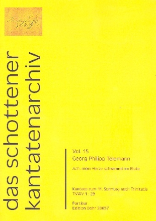 Ach mein Herze schwimmt im Blute TWV1:29 fr Soli, gem Chor, 2 Violinen, Viola und Bc Partitur