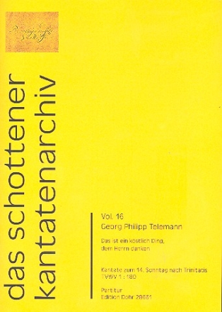 Das ist ein kstlich Ding TWV1:180 fr Soli, gem Chor, 2 Trompeten, 2 Violinen, Viola und Bc Partitur