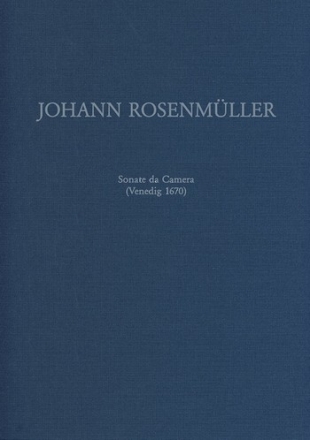 Rosenmller, Johann Instrumentalmusik in Drucken II: Sonate da Camer Instrument, Basso continuo Partitur