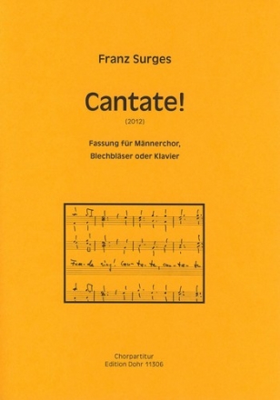 Surges, Franz Cantate! fr gemischten und/oder Mnnerchor und Blechblser oder Klavi Mnnerchor, Klavier Chorpartitur