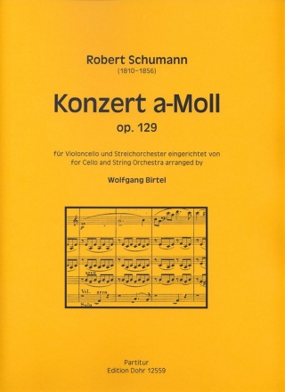 Konzert a-Moll op.129 fr Violoncello und Streichorchester Partitur