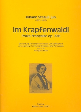 Im Krapfenwaldl op.336 fr Streichorchester und Schlagwerk Partitur