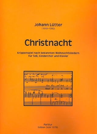 Christnacht, fr Soli, Kinderchor und Klavier Partitur