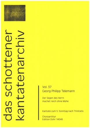 Der Segen des Herrn machet reich ohne Mhe TWV1:310 fr Soli, gem Chor, 2 Violinen (Flten) und Bc Chorpartitur