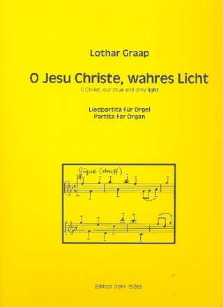 O Jesu Christe wahres Licht fr Orgel