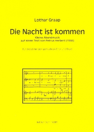 Die Nacht ist kommen fr gem Chor (SAM) und Orgel Partitur