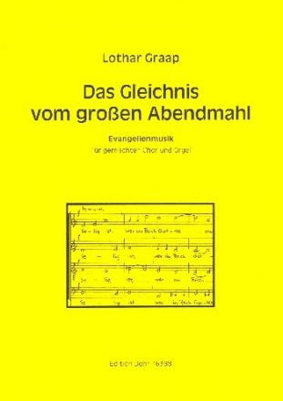 Das Gleichnis vom groen Abendmahl fr gem Chor und Orgel Partitur