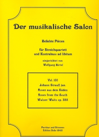 Rosen aus dem Sden op.388 fr Streichquartett (Kontrabass ad lib) Partitur und Stimmen