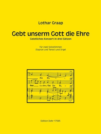 Gebt unserm Gott die Ehre fr Sopran, Tenor und Orgel Partitur