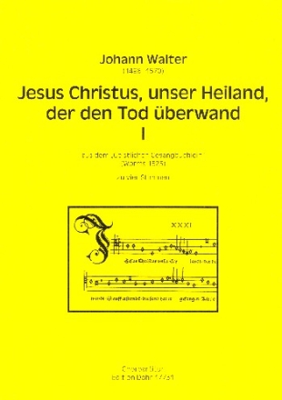 Jesus Christus unser Heiland der den Tod berwand Nr.1 fr gem Chor a cappella Partitur