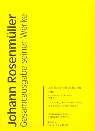 Das ist ein kstlich Ding dem RWV.E18 fr Sopran, Tenor, Streicher und Bc Partitur