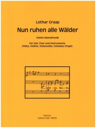 Nun ruhen alle Wlder fr Soli, gem Chor, Flte und Tasteninstrument Partitur