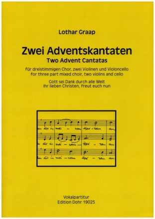 2 Adventskantaten fr dreistimmigen Chor (SAM), 2 Violinen und Violoncello Vokalpartitur