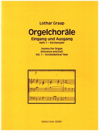 Orgelchorle - Eingang und Ausgang Heft 1 - Kirchenjahr fr Orgel