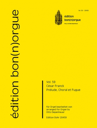 Prlude, Choral et Fugue fr Orgel