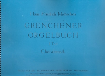 Grenchener Orgelbuch Band 1  Archivkopie