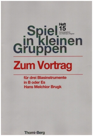 Zum Vortrag fr 3 Klarinetten (Trompete, Horn und Saxophon) 3 Spielpartituren