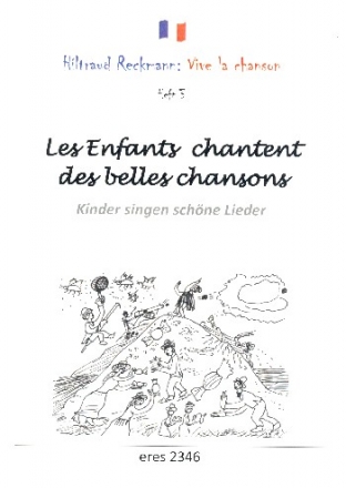 Vive la chanson Band 3 - Les enfants chantent des belles chansons Liederbuch Melodie/Text/Akkorde (frz/dt)