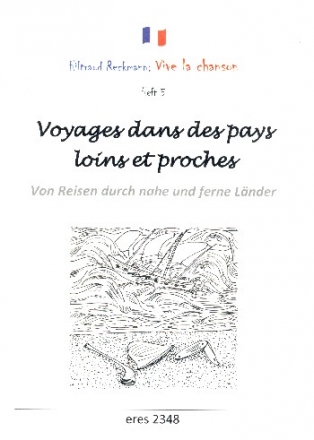 Vive la chanson Band 5 - Voyages dans des pays loins et proches Liederbuch Melodie/Text/Akkorde (frz/dt)