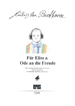 Fr Elise  und  Ode an die Freude fr Klavier (sehr leicht gesetzt)