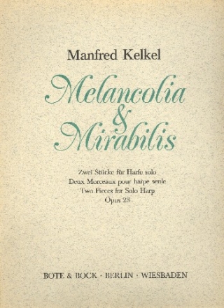Melancolia  und  Mirabilis op.23 fr Harfe